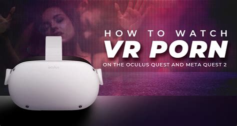 quest 2 pornhub|[NSFW] Oculus Quest 2 Porn